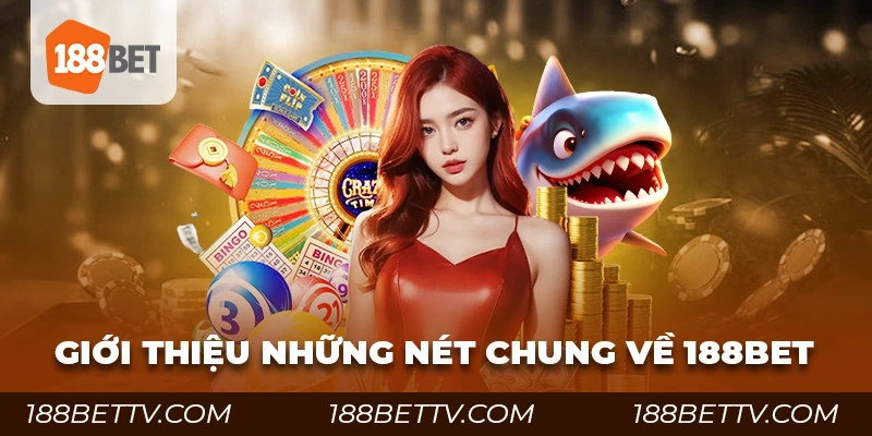 Những nét chung về 188bet